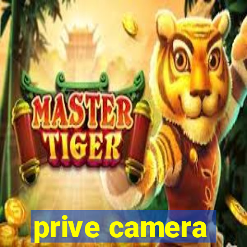 prive camera